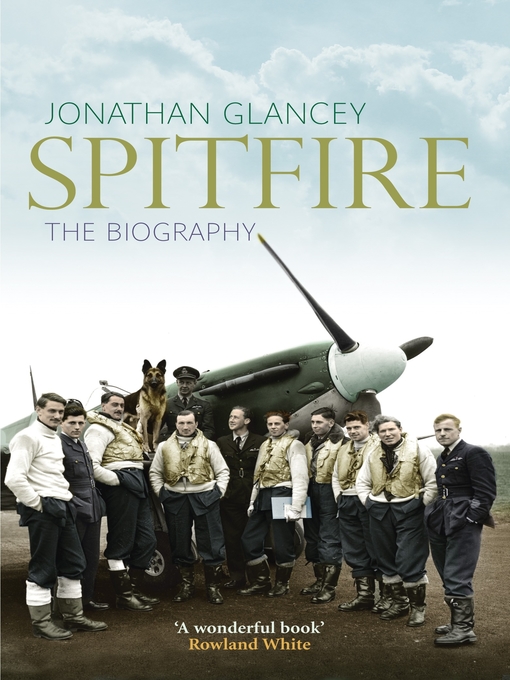 Title details for Spitfire by Jonathan Glancey - Available